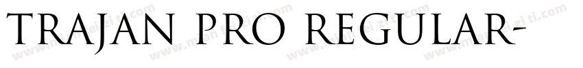 Trajan pro Regular字体转换